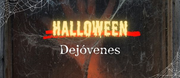 Celebra Halloween con Dejóvenes