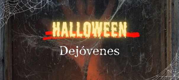 Celebra Halloween con Dejóvenes